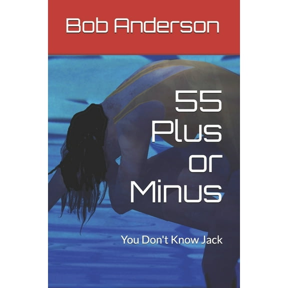 55 Plus or Minus 55 Plus or Minus: You Don't Know Jack, Book 1, (Paperback)
