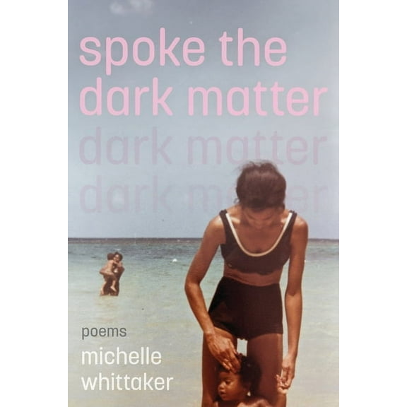 Spoke the Dark Matter, (Paperback)