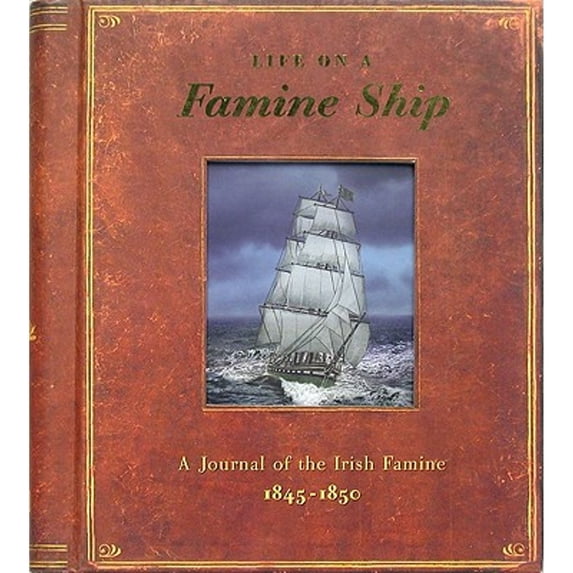 Pre-Owned Life on a Famine Ship: A Journal of the Irish Famine 1845-1850 (Hardcover) by Duncan Crosbie