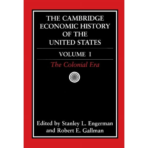 Camb Econ Hist of United States v.1, (Hardcover)