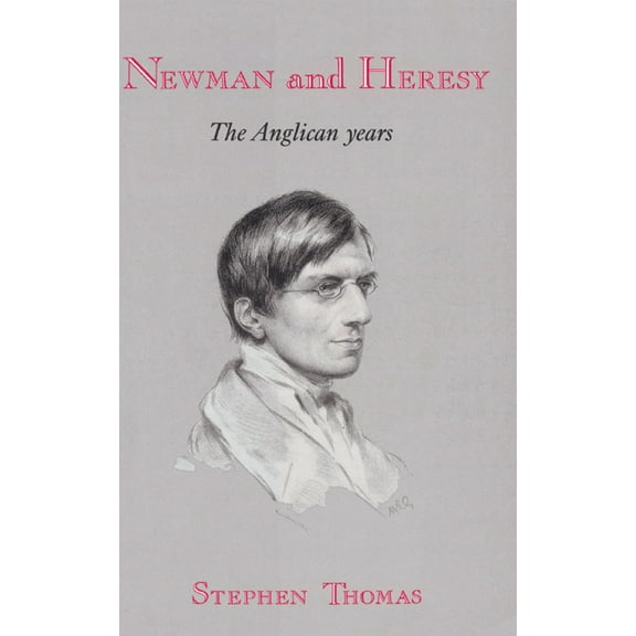 Newman and Heresy, (Hardcover)