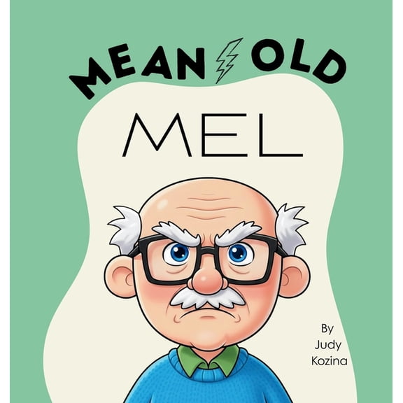Mean Old Mel, (Hardcover)