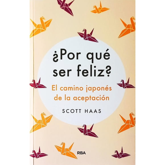 ¿Por Que Ser Feliz? Rba Camino Japones Acept 9788491873556