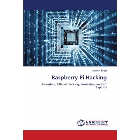 Raspberry Pi Hacking, (Paperback)