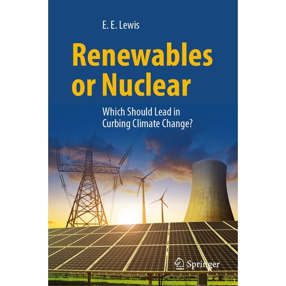 Renewables or Nuclear: Which Should Lead in Curbing Climate Change?, (Hardcover)
