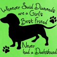 thumbnail image 3 of CafePress - Dachshund: Girls Best Friend Light T Shirt - Light T-Shirt - CP, 3 of 4