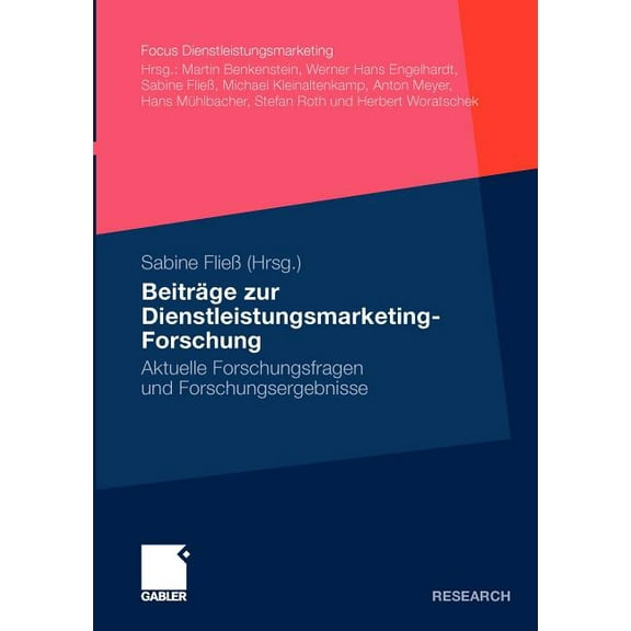 Fokus Dienstleistungsmarketing Beiträge Zur Dienstleistungsmarketing-Forschung: Aktuelle Forschungsfragen Und Forschungsergebnisse, (Paperback)