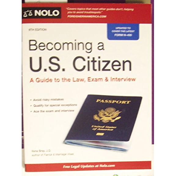 Pre-Owned Becoming a U.S. Citizen: A Guide to the Law, Exam & Interview (Paperback) 1413323049 9781413323047