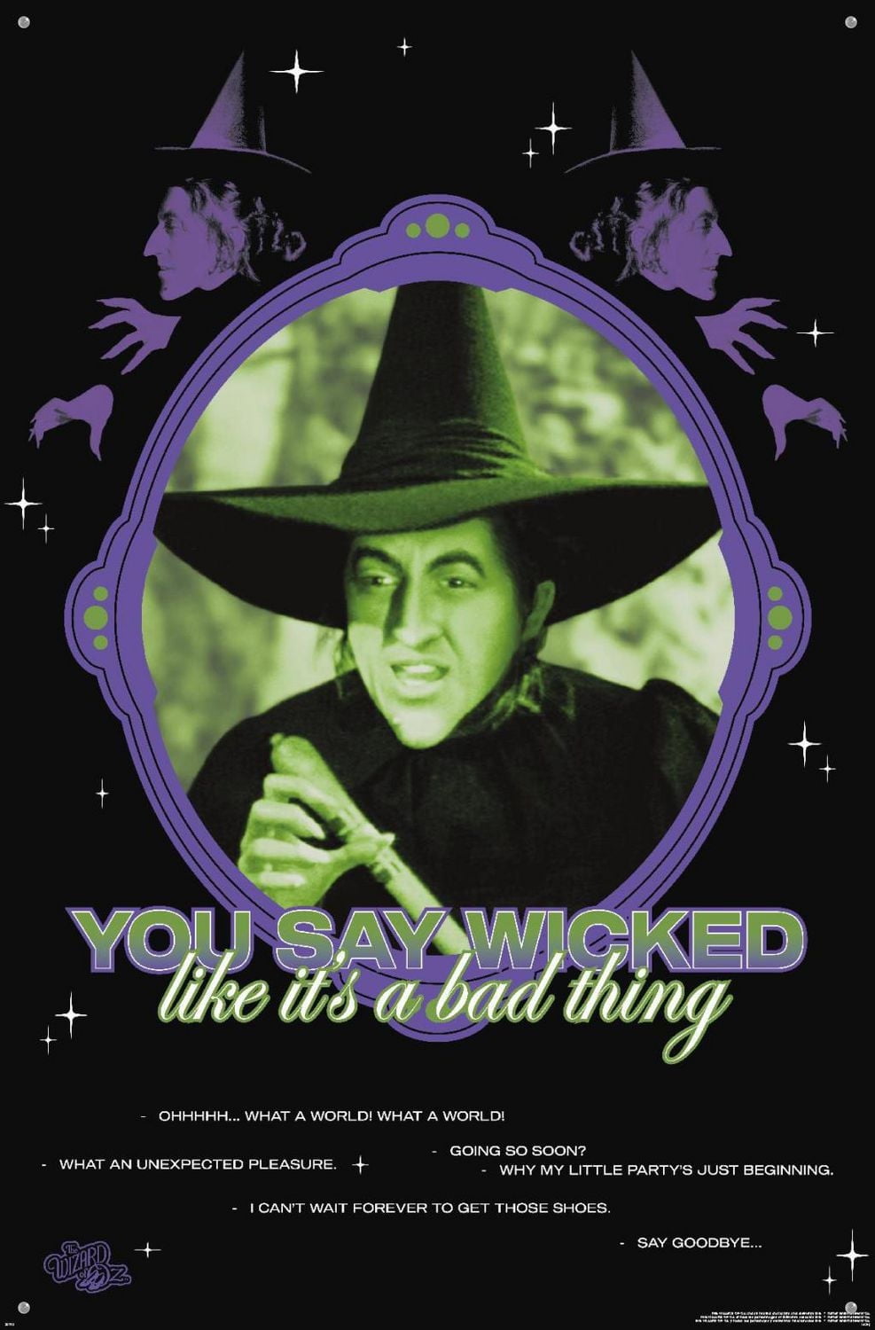 The Wizard Of Oz - You Say Wicked Wall Poster