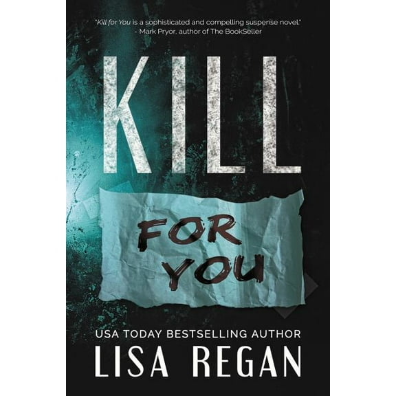 Kill For You, (Paperback)