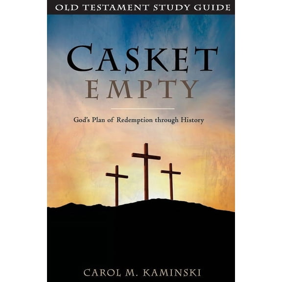 Casket Empty: Old Testament Study Guide: God's Plan of Redemption through History, (Paperback)