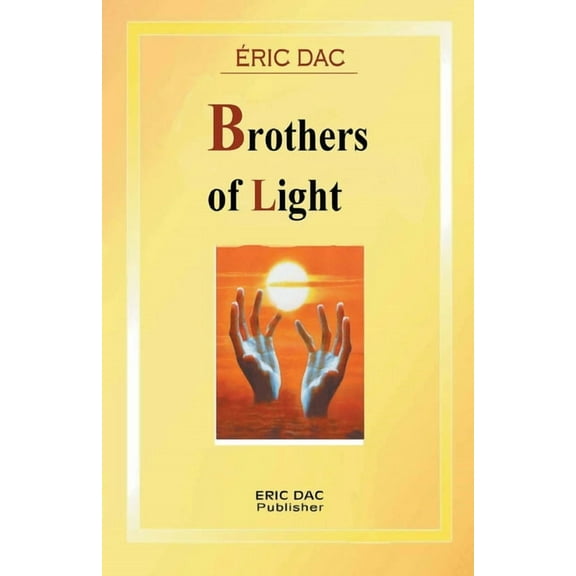 Divine Light Brothers of light, Book 2, (Paperback)