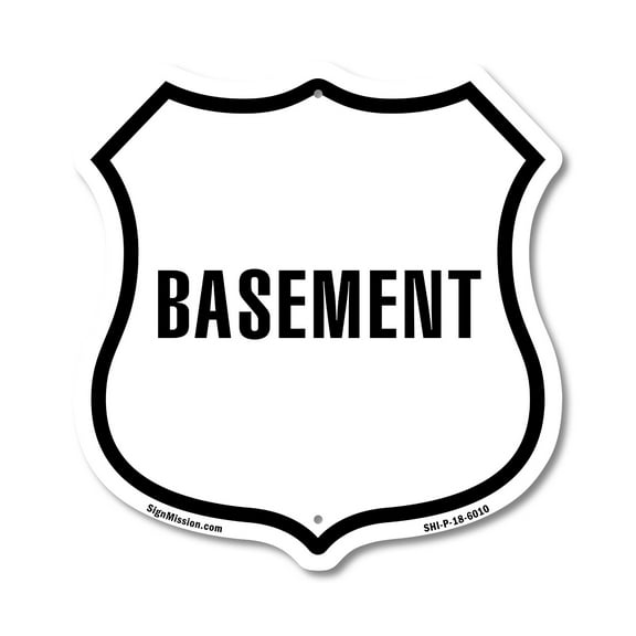 Basement 12 inch X 12 inch Shield-Shaped Rust-Free Aluminum Metal Sign Weather Resistant Made in the USA