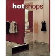 Hot Shops (Paperback) by Links International Staff (Creator)