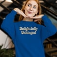 thumbnail image 3 of Smartprints Delightfully Unhinged Retro Quote Women's Sweatshirt Royal, Cotton, S, 3 of 4