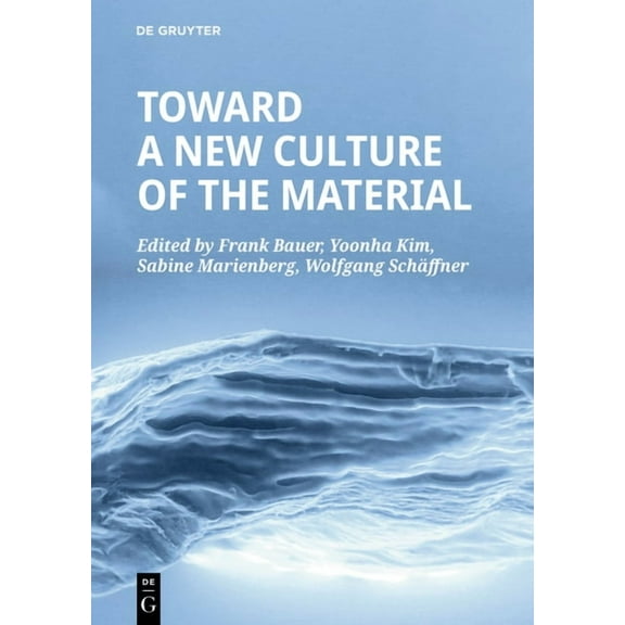 Toward a New Culture of the Material, (Paperback)