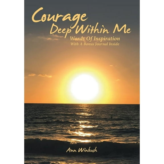 Courage Deep Within Me, (Paperback)