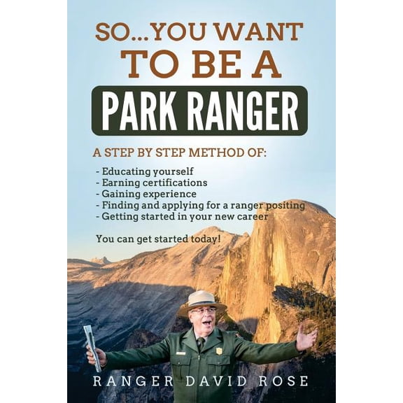 So...you want to be a Park Ranger!, (Paperback)