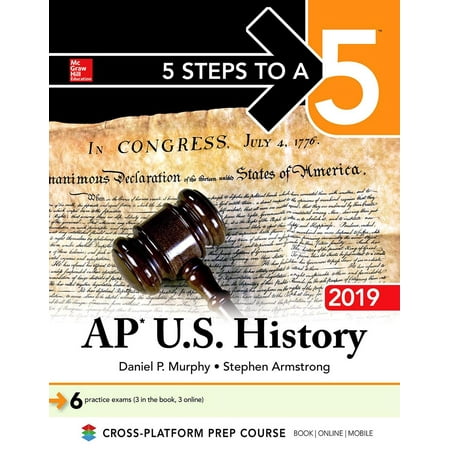 5 Steps to a 5: AP U.S. History 2019 (Best Ap Us History Textbook)