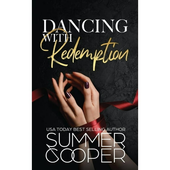Barre to Bar Dancing With Redemption: A Billionaire Best Friend's Brother Romance, Book 5, (Paperback)