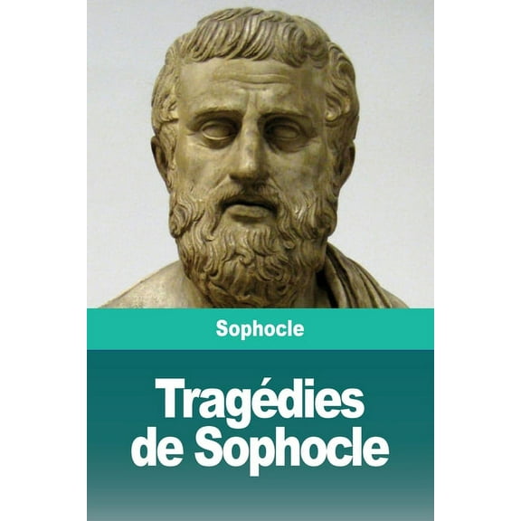 Tragédies de Sophocle, (Paperback)