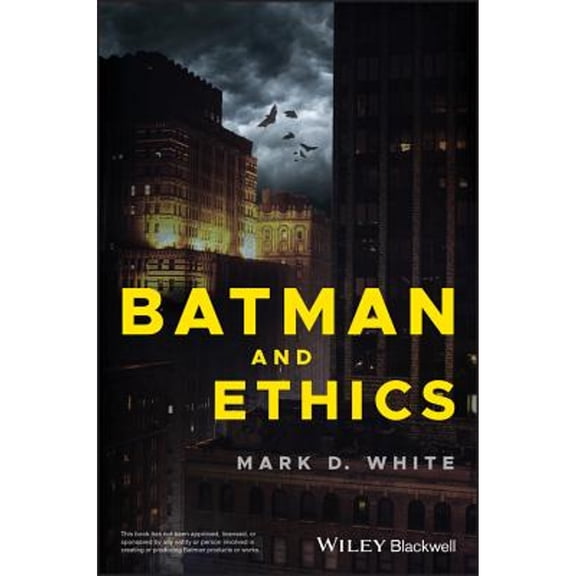 Pre-Owned Batman and Ethics (Paperback) by Mark D. White