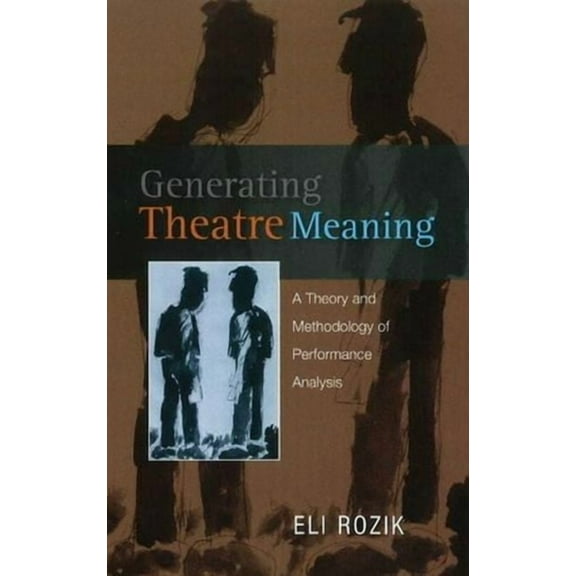 Generating Theatre Meaning, (Paperback)