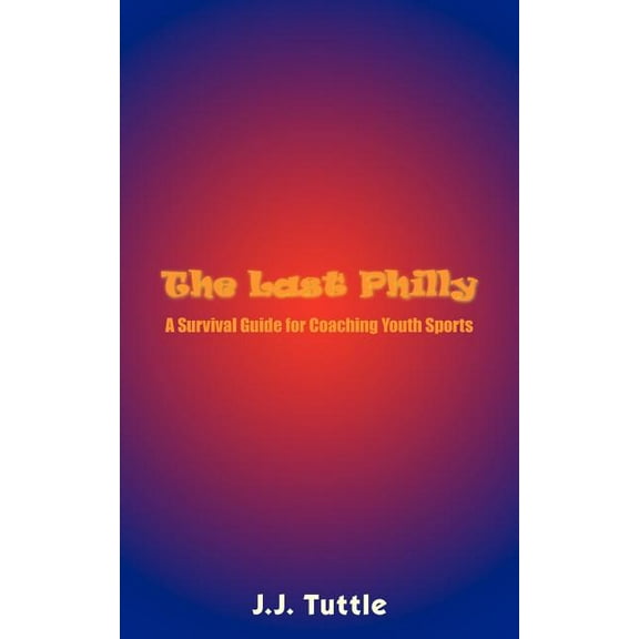 The Last Philly, (Paperback)
