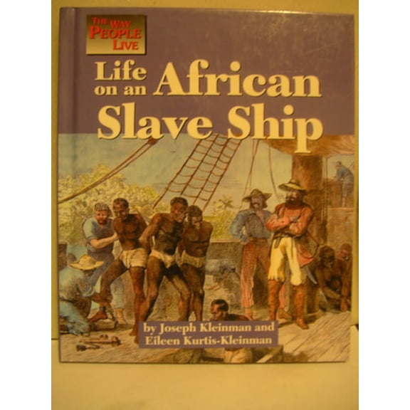 Pre-Owned Wpl: Life African Slave Ship (Hardcover) 1560066539 9781560066538