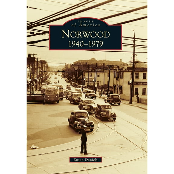 Images of America: Norwood : 1940-1979 (Paperback)