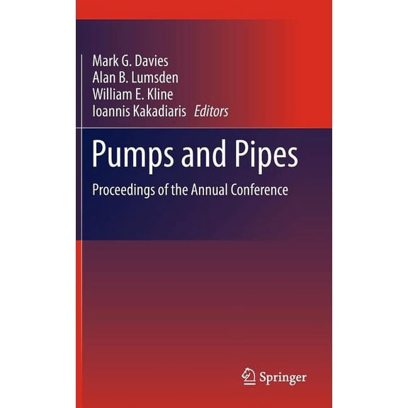 Pumps and Pipes: Proceedings of the Annual Conference, (Hardcover)