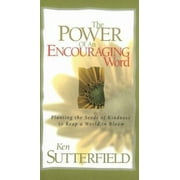 Pre-Owned Power of an Encouraging Word (Hardcover) by Ken Sutterfield