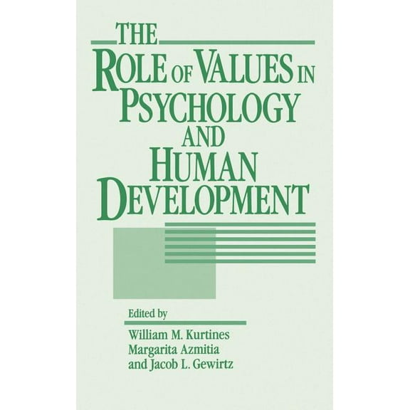 The Role of Values in Psychology and Human Development, (Hardcover)