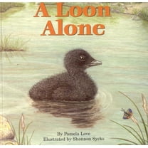A Loon Alone, (Paperback)