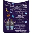 thumbnail image 1 of LHSHID Custom Blanket to My Best Friend You are Irreplacable You are One of Those People Who Make My Life Better Couch Blanket, 1 of 4