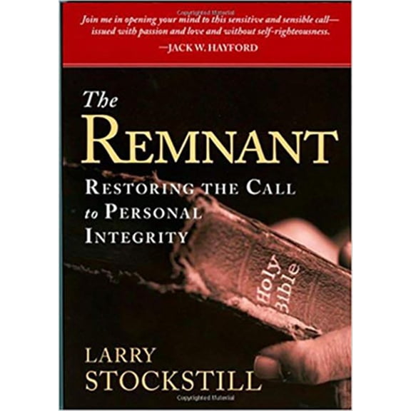 Pre-Owned The Remnant: Restoring Integrity to American Ministry (Paperback) 1599794543 9781599794549