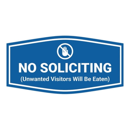 Fancy No Soliciting (Unwanted Visitors Will Be Eaten) Sign (Blue) - Large