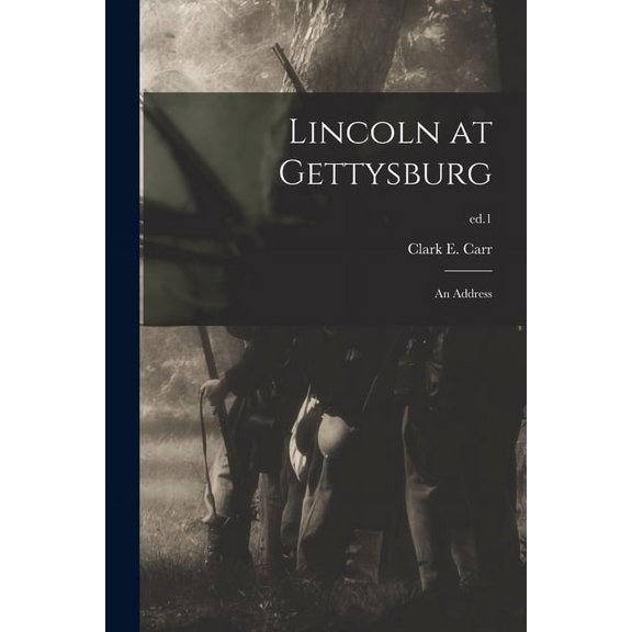 Lincoln at Gettysburg : an Address; ed.1 (Paperback)