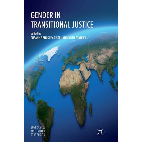 Governance and Limited Statehood Gender in Transitional Justice, (Paperback)