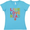 thumbnail image 3 of Inktastic Live Love Read Women's V-Neck T-Shirt, 3 of 5