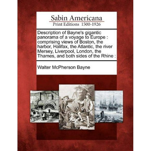 Description du Panorama Gigantesque de Bayne d'Un Voyage en Europe