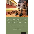 thumbnail image 1 of Social Injustice and Public Health, 1 of 1