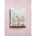 thumbnail image 3 of Sunday Funday Design. Sweatshirt Women -Image by Shutterstock, Female x-Large, 3 of 4