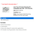 thumbnail image 2 of Auto Trans Oil Cooler Mounting Kit - Compatible with 1996 - 2012 Acura RL 1997 1998 1999 2000 2001 2002 2003 2004 2005 2006 2007 2008 2009 2010 2011, 2 of 2