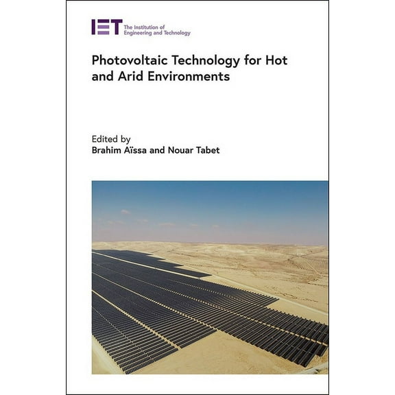 Energy Engineering: Photovoltaic Technology for Hot and Arid Environments (Hardcover)