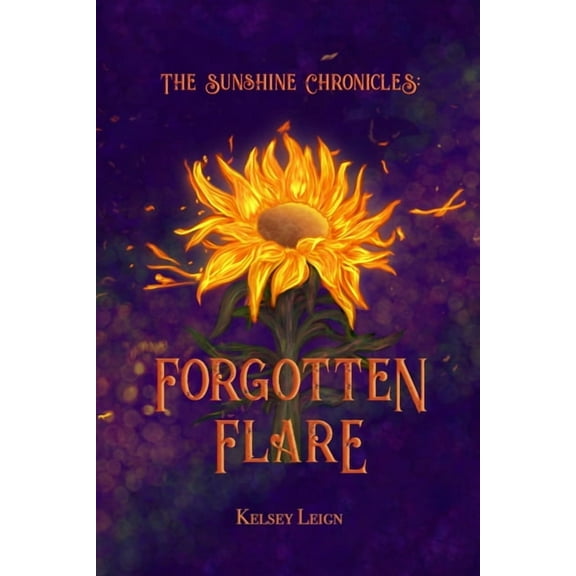 The Sunshine Chronicles Forgotten Flare, Book 1, (Paperback)