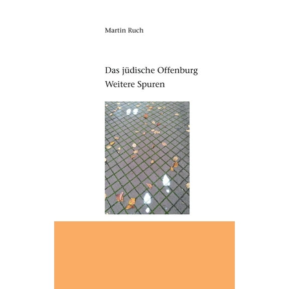 Das jüdische Offenburg : Weitere Spuren (Paperback)