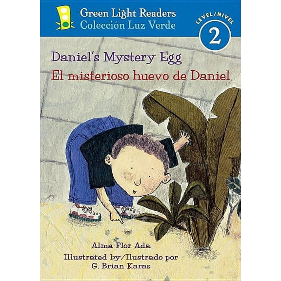 Green Light Readers Level 2 Daniel's Mystery Egg/El Misterioso Huevo de Daniel: Bilingual English-Spanish, (Paperback)