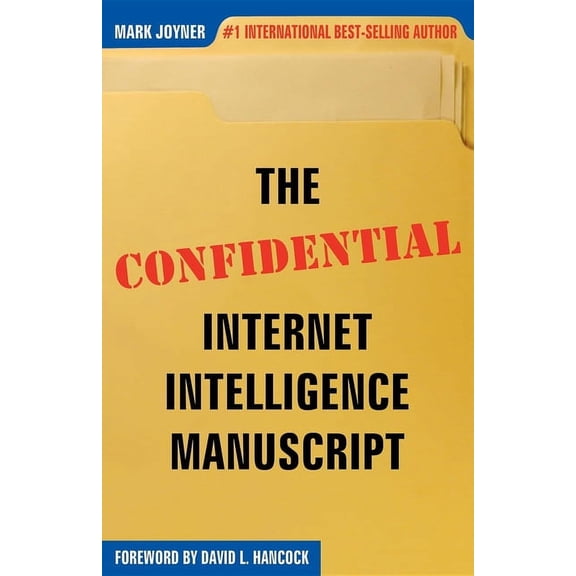 The Confidential Internet Intelligence Manuscript (Paperback)