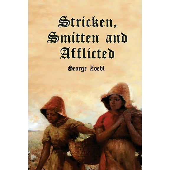 Stricken, Smitten and Afflicted (Paperback)